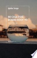 Mi casa está donde estoy yo