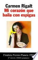 Mi corazón que baila con espigas