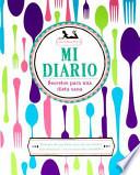 Mi Diaro, Secretos Para Un Dieta Sana (Bonnie Marcus)