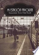 Mi estación favorita