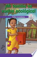 ¡Mi familia se vuelve ecológica!: Definir el problema (My Family Goes Green!: Defining the Problem)