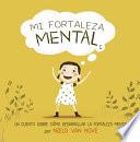 Mi Fortaleza Mental I