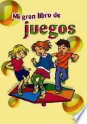 Mi Gran Libro de Juegos