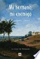 Mi hermano, mi enemigo