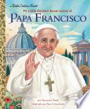 Mi Little Golden Book sobre el Papa Francisco (My Little Golden Book About Pope Francis Spanish Edition)