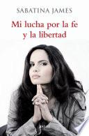 Mi lucha por la fe y la libertad