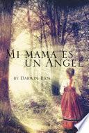 Mi mama es un Angel