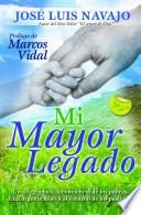 Mi mayor legado