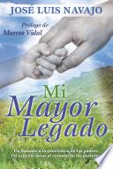 Mi mayor legado