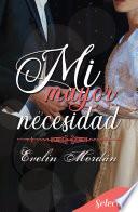 Mi mayor necesidad