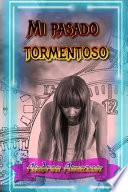 Mi pasado tormentoso