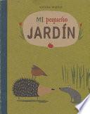 Mi Pequeo Jardn- My Little Garden