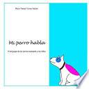 Mi Perro Habla