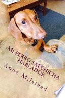 Mi Perro Salchicha Hablador