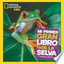 Mi primer gran libro de la selva