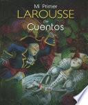 Mi Primer Larousse de Cuentos