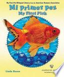 Mi Primer Pez/My First Fish