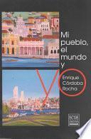 Mi pueblo, el mundo y yo