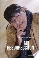Mi resurrección