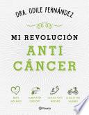 Mi revolución anticáncer