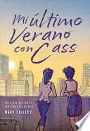Mi Ultimo Verano Con Cass