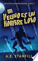 Mi Vecino es un Hombre Lobo