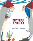 Mi Vecino Paco (My Neighbor Frankie)