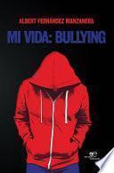 Mi vida: bullying