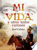 Mi vida y otros textos curiosos