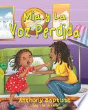 Mia y La Voz Perdida