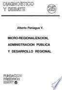 Micro-regionalización, administración pública y desarrollo regional
