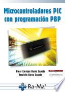 Microcontroladores PIC con programación PBP
