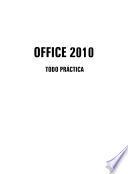 MICROSOFT OFFICE 2010 TODO PRACTICA