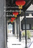 Mientras tanto, China