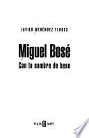 Miguel Bosé