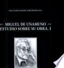 Miguel de Unamuno. Estudios sobre su obra.I
