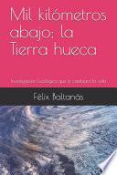 Mil kilómetros abajo; la Tierra hueca
