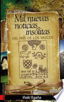 Mil nuevas noticias insólitas del país de los vascos