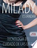 Milady Estandar tecnologia del cuidado de las unas / Milady's Standard Nail Technology, Study Resource