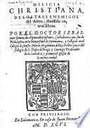 Milicia Christiana, de los tres enemigos del Alma, diuidida en tres libros