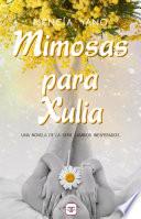 Mimosas para Xulia (Serie Cambios Inesperados 3)