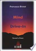 Mind drive-in
