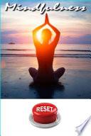 MINDFULNESS, RESET
