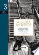 Minería y desarrollo. Tomo 3