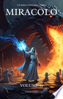 Miracolo: Un Epico Fantasia LitRPG (Volume 13)