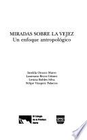 Miradas sobre la vejez