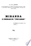 Miranda, el venezolano del fuego sagrado.