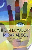Mirar al sol/ Looking At the Sun