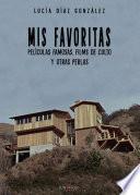 Mis favoritas. Películas famosas, films de culto y otras perlas