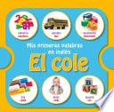 Mis primeras palabras en inglés: el cole